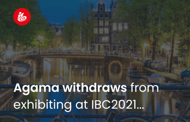 Agama withdraws from exhibiting at IBC2021